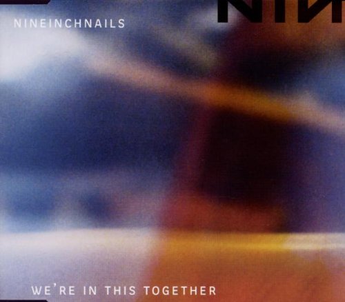 Nine Inch Nails - We're In This Together